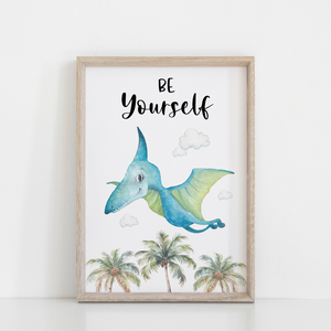 Dinosaur Wall Art Print, Be Yourself Positive Affirmation Kids Bedroom Wall Art, Jurassic Nursery Theme