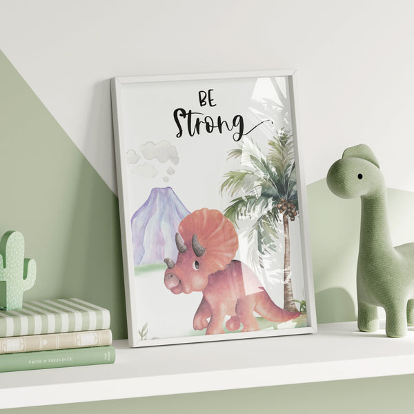 Dinosaur Wall Art Print, Be Strong Positive Affirmation Kids Bedroom Wall Art, Jurassic Nursery Theme