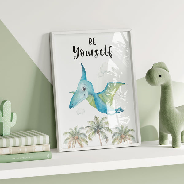 Dinosaur Wall Art Print, Be Yourself Positive Affirmation Kids Bedroom Wall Art, Jurassic Nursery Theme