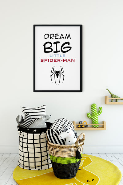 Dream Big Little Spider-Man, Kids Bedroom Wall Art Decor, Comic Character, Superhero Wall Art Print