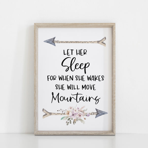 Let Her Sleep For When She Wakes, She Will Move Mountains, Pink Floral Girls Bedroom Wall Print, Nursery Decor Home Print