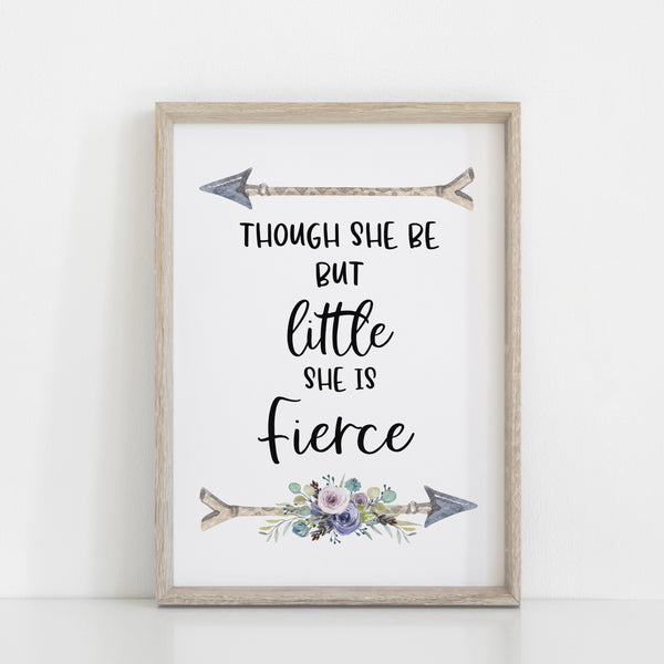 Though She Be But Little She is Fierce Quote print, Purple Floral Girls Bedroom Wall Print, Nursery Decor Home Print