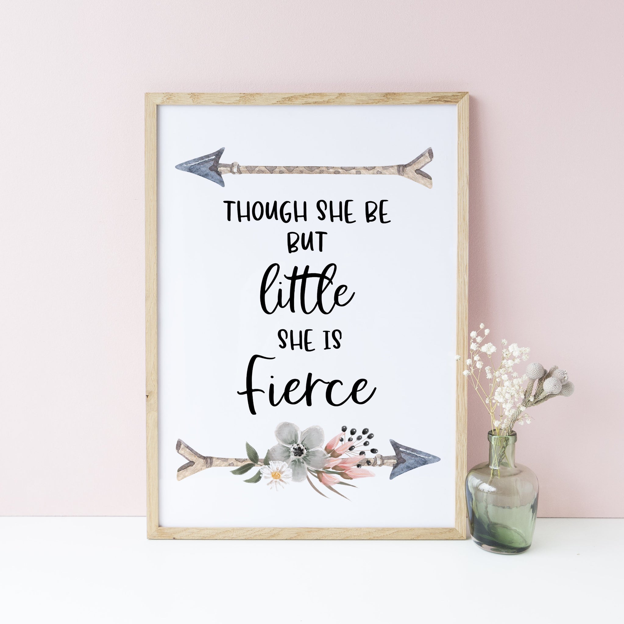 Boho Floral Though She Be But Little She is Fierce Quote Wall Art Print