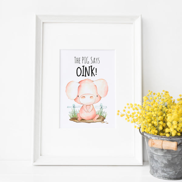 Farm Yard Pig Nursery Print, The Pig Says Oink Wall Art Baby Nursery Decoration A3, A4 or A5  Baby Shower Gift