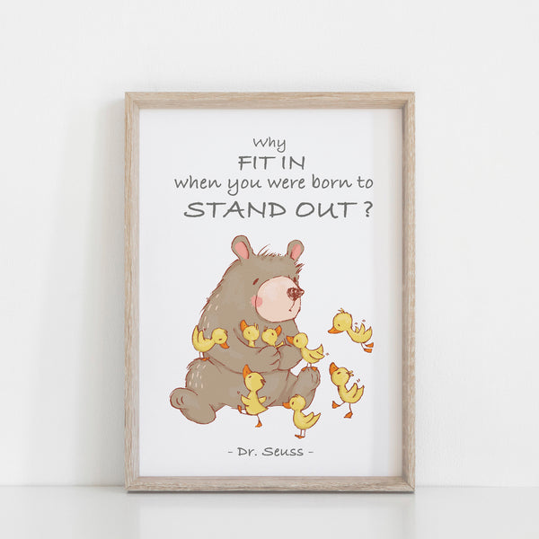 Dr Seuss Book Quote "Why Fit In..." Kids Bedroom Baby Nursery Wall Print