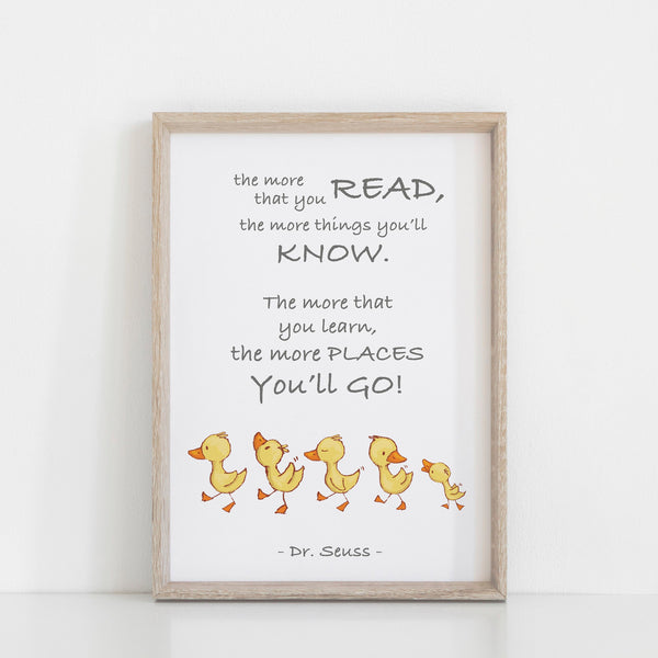 Dr Seuss Quote "The more that you read the more that you'll know" Kids/Baby Nursery Wall Print