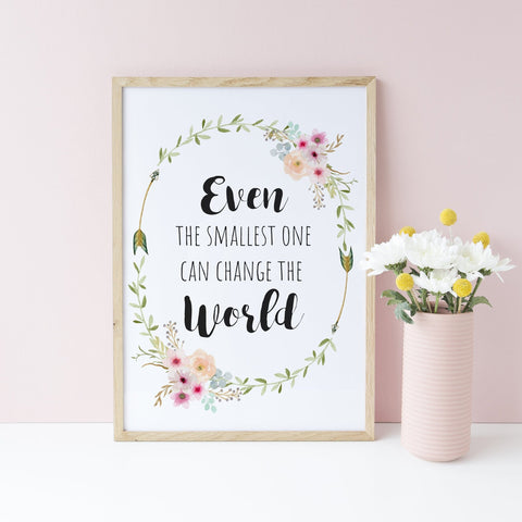 Even the Smallest One Can Change the World Boho Floral Wall Poster, Baby Girl Print, Baby Shower Gift, Nursery Decor Home Print A3, A4 or A5