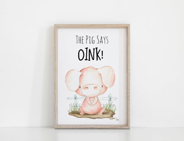 Farm Yard Pig Nursery Print, The Pig Says Oink Wall Art Baby Nursery Decoration A3, A4 or A5  Baby Shower Gift