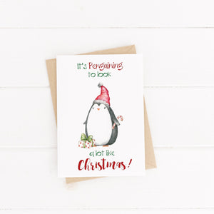 Funny Christmas Card / Penguin Card / Animal Pun / C6 Blank Inside / It's Penguining to look a lot like Christmas