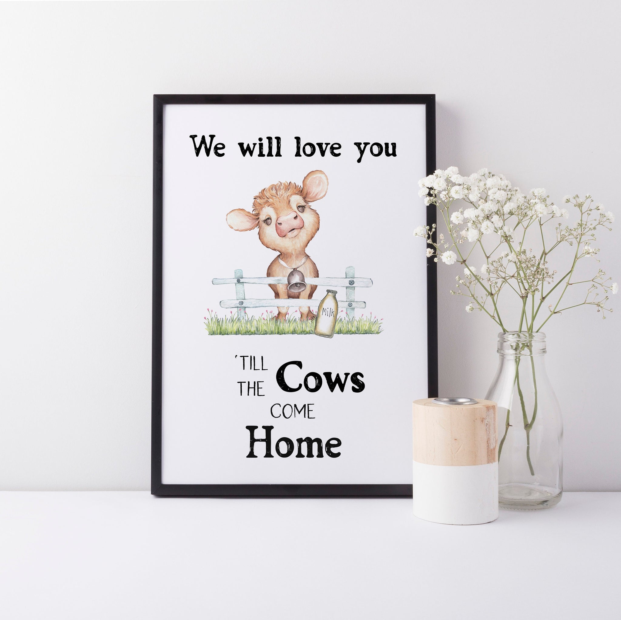 Farm Yard Baby Calf Nursery Print, "We Will Love You Until the Cows Come Home"  Quote, Farm Animal Wall Art Baby Nursery Decoration