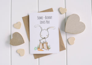 Cute & Funny Bunny Rabbit Greeting Card / Birthday Card / Animal Pun / C6 Blank Inside / Some Bunny Loves You